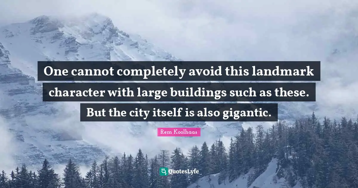One cannot completely avoid this landmark character with large buildings such as these. But the city itself is also gigantic.