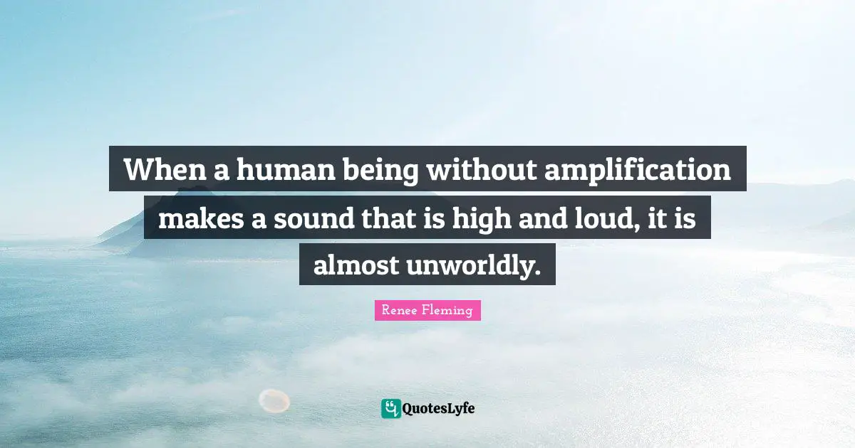 When a human being without amplification makes a sound that is high and loud, it is almost unworldly.