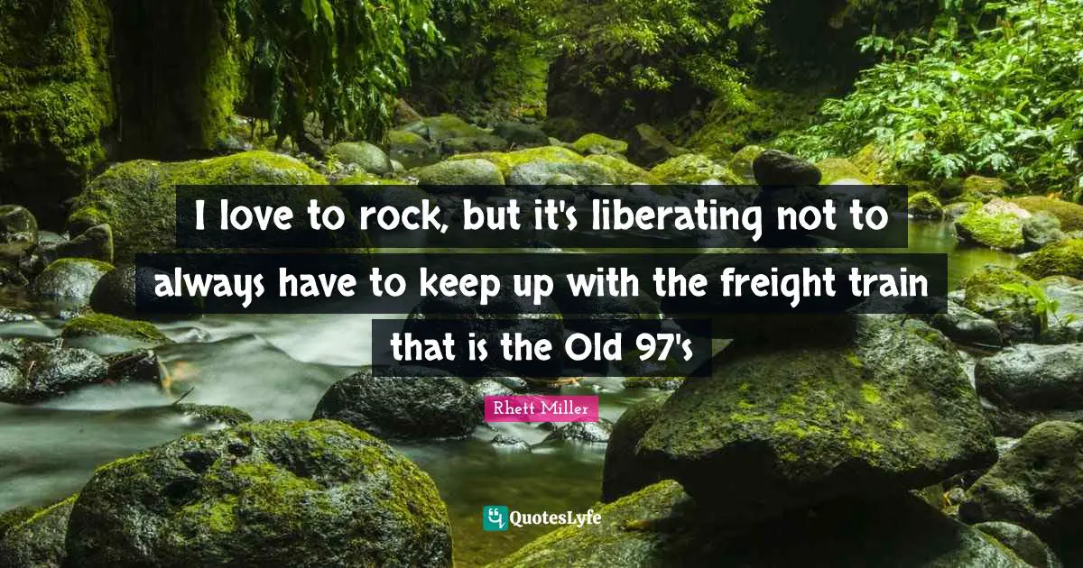 I love to rock, but it's liberating not to always have to keep up with the freight train that is the Old 97's
