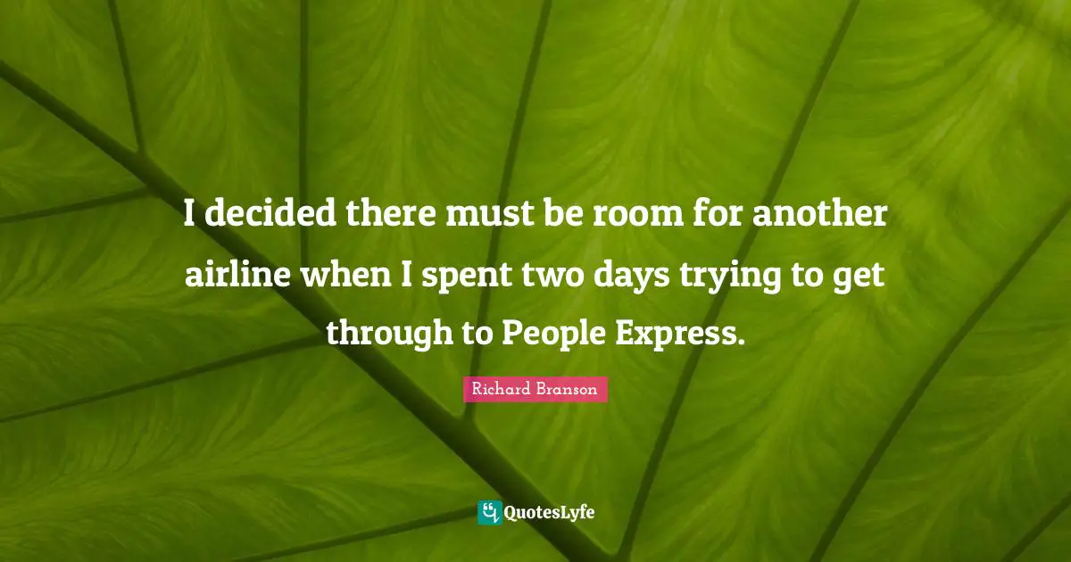 I decided there must be room for another airline when I spent two days trying to get through to People Express.