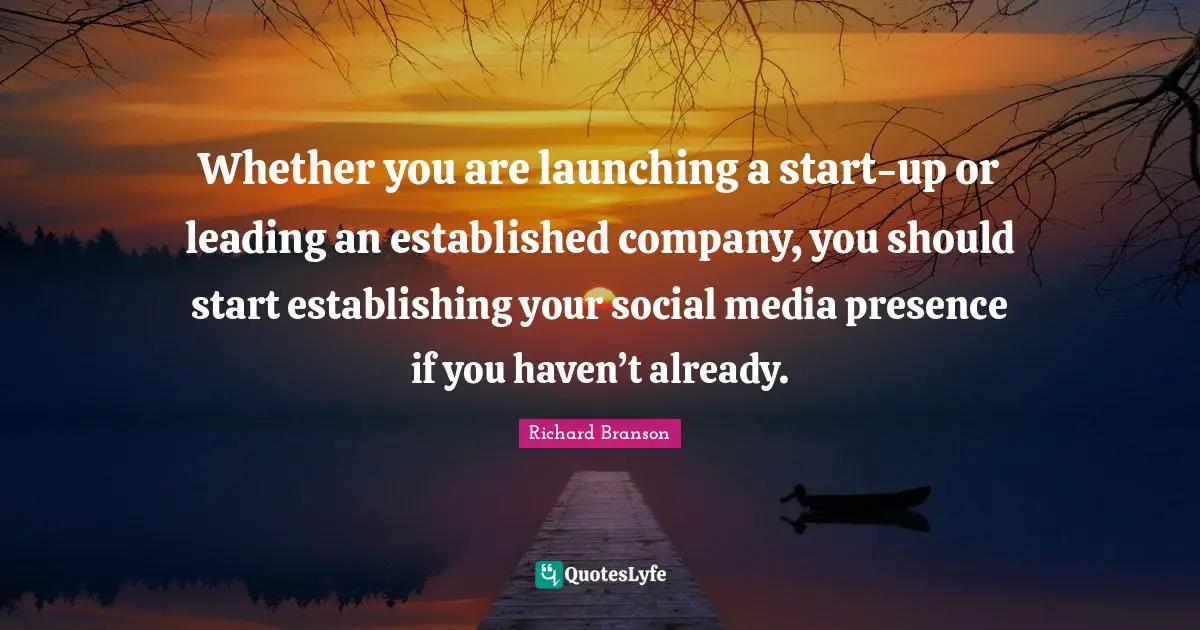 Whether you are launching a start-up or leading an established company, you should start establishing your social media presence if you haven’t already.