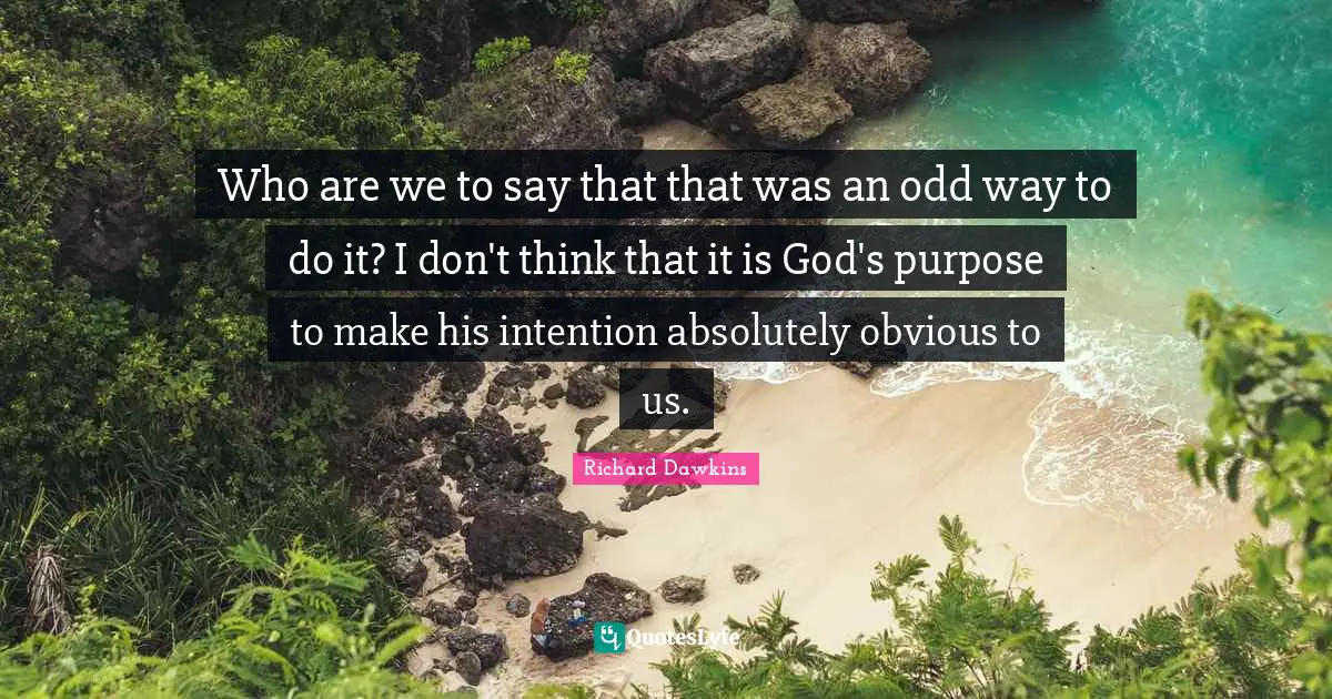 Who are we to say that that was an odd way to do it? I don't think that it is God's purpose to make his intention absolutely obvious to us.