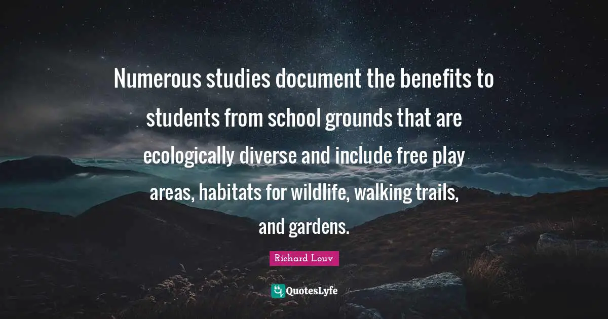Numerous studies document the benefits to students from school grounds that are ecologically diverse and include free play areas, habitats for wildlife, walking trails, and gardens.