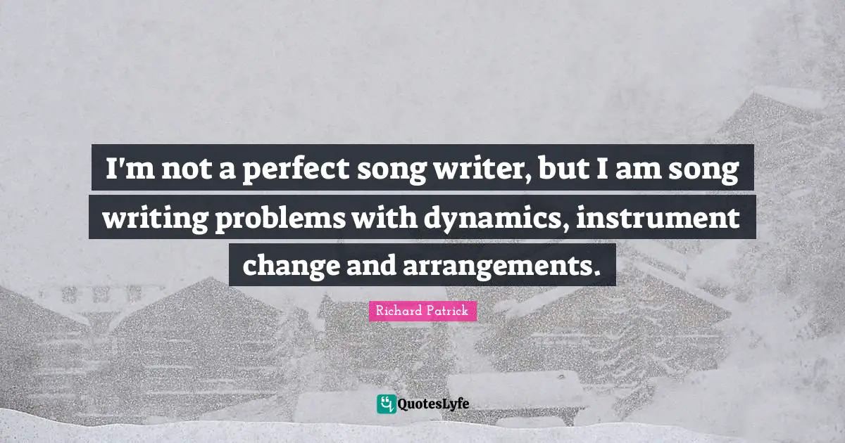 I'm not a perfect song writer, but I am song writing problems with dynamics, instrument change and arrangements.