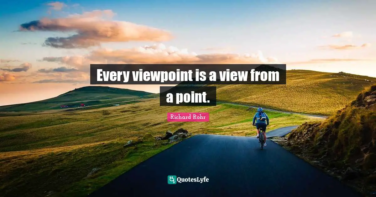 Every viewpoint is a view from a point.