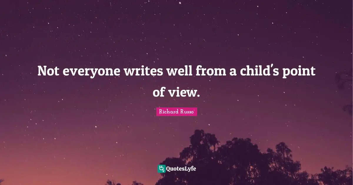 Not everyone writes well from a child's point of view.