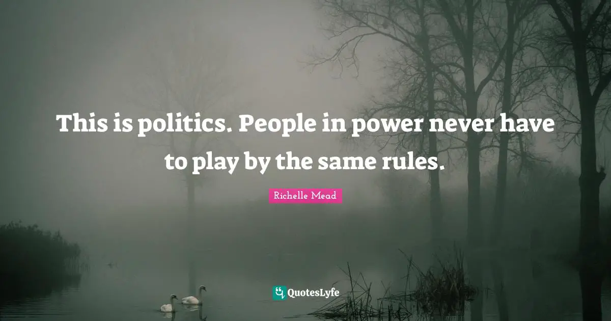 This is politics. People in power never have to play by the same rules.