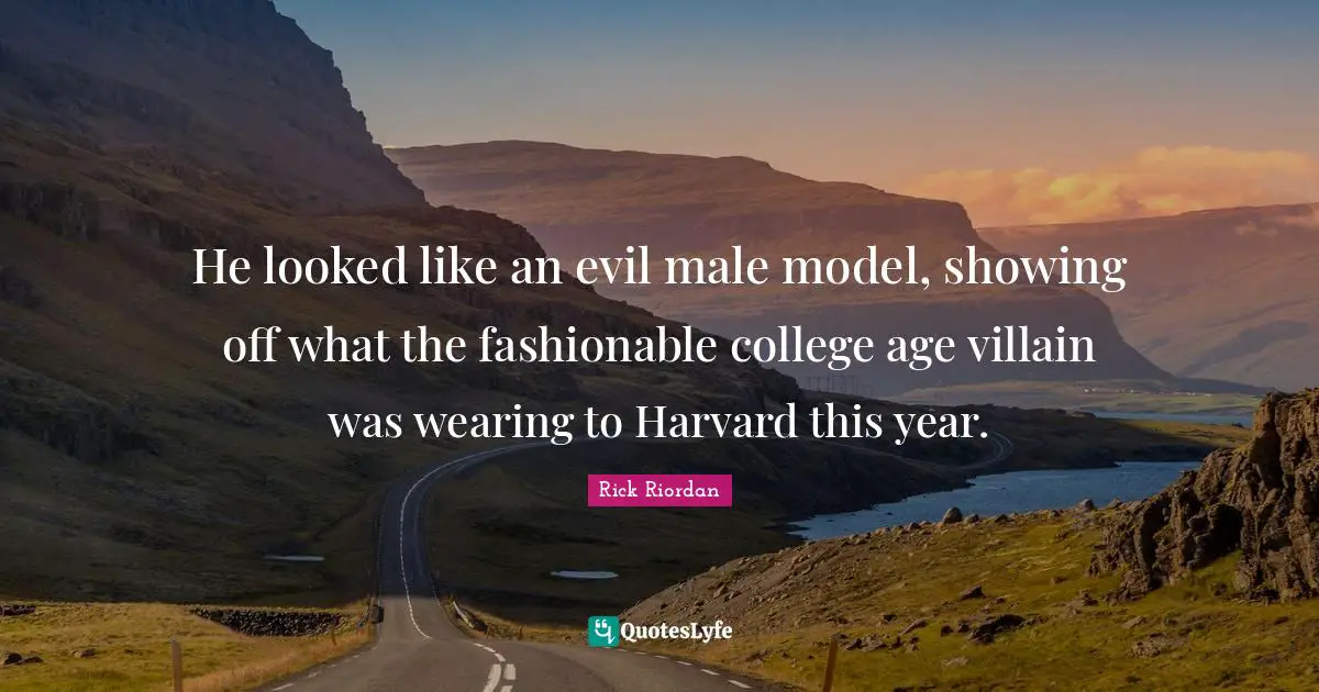He looked like an evil male model, showing off what the fashionable college age villain was wearing to Harvard this year.